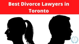 Best Divorce Lawyers in Toronto