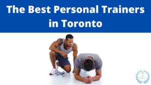 Best Personal Trainer in Toronto