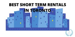 Best Short Term Rentals in Toronto