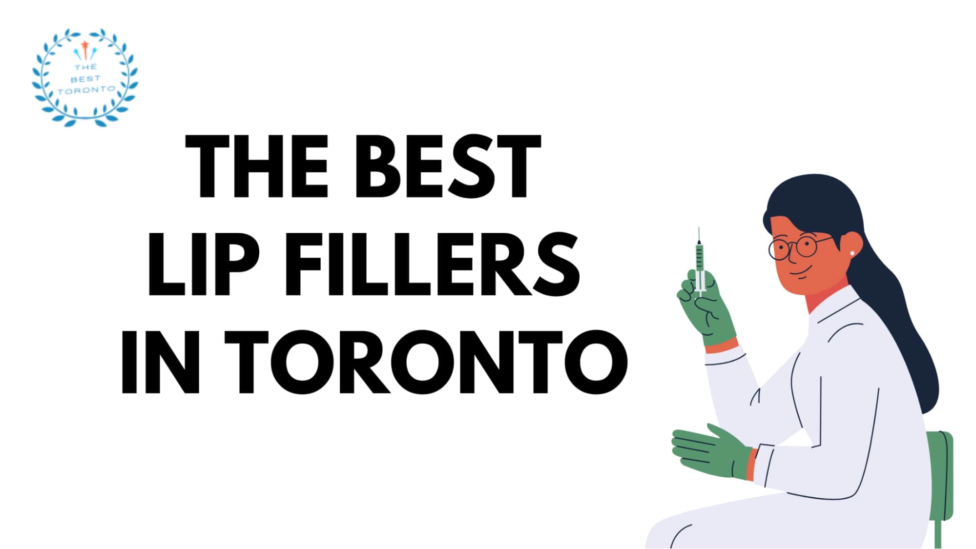 Best Lip Fillers in Toronto