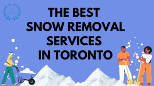 Best Snow Removal Services in Toronto