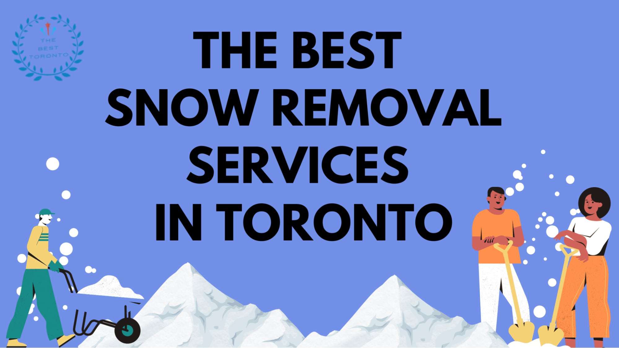 Best Snow Removal Services in Toronto