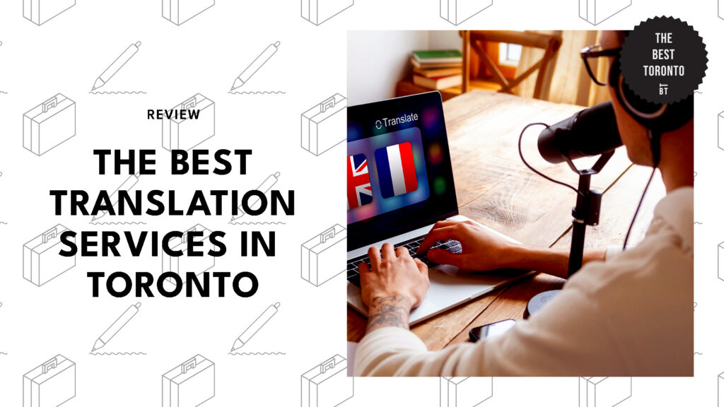 The 10 Best Translation Services in Toronto