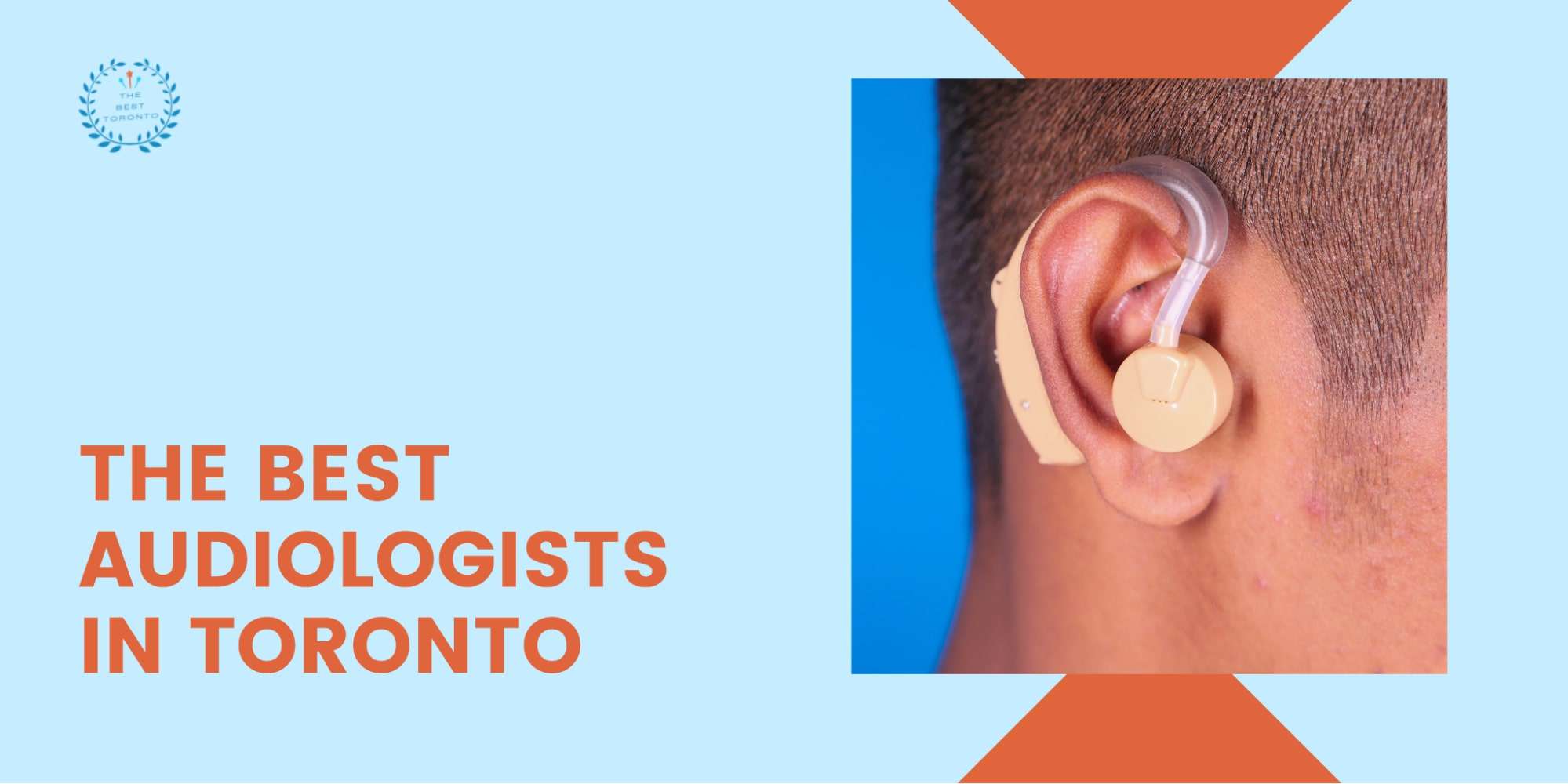 A Review of the 5 Best Audiologists in Toronto