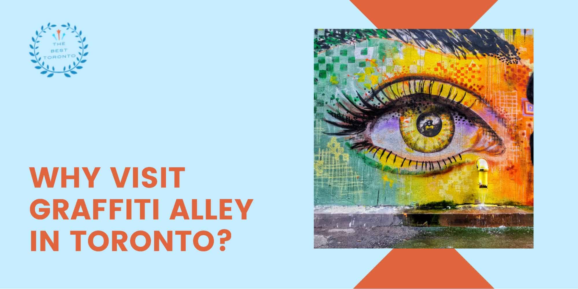 Why visit graffiti alley in Toronto