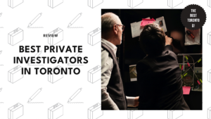 THE-6-BEST-PRIVATE-INVESTIGATORS-IN-TORONTO