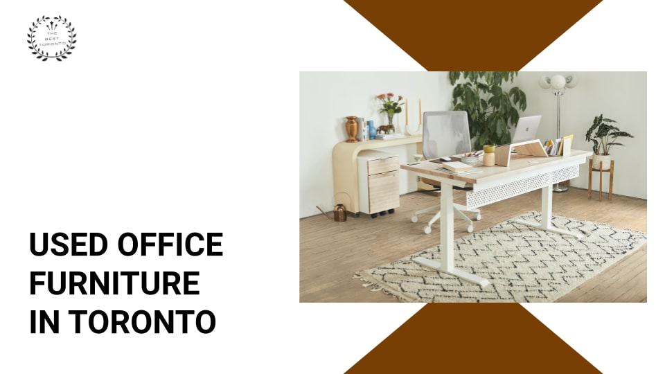 The Top 5 Places for Used Office Furniture in Toronto 2024