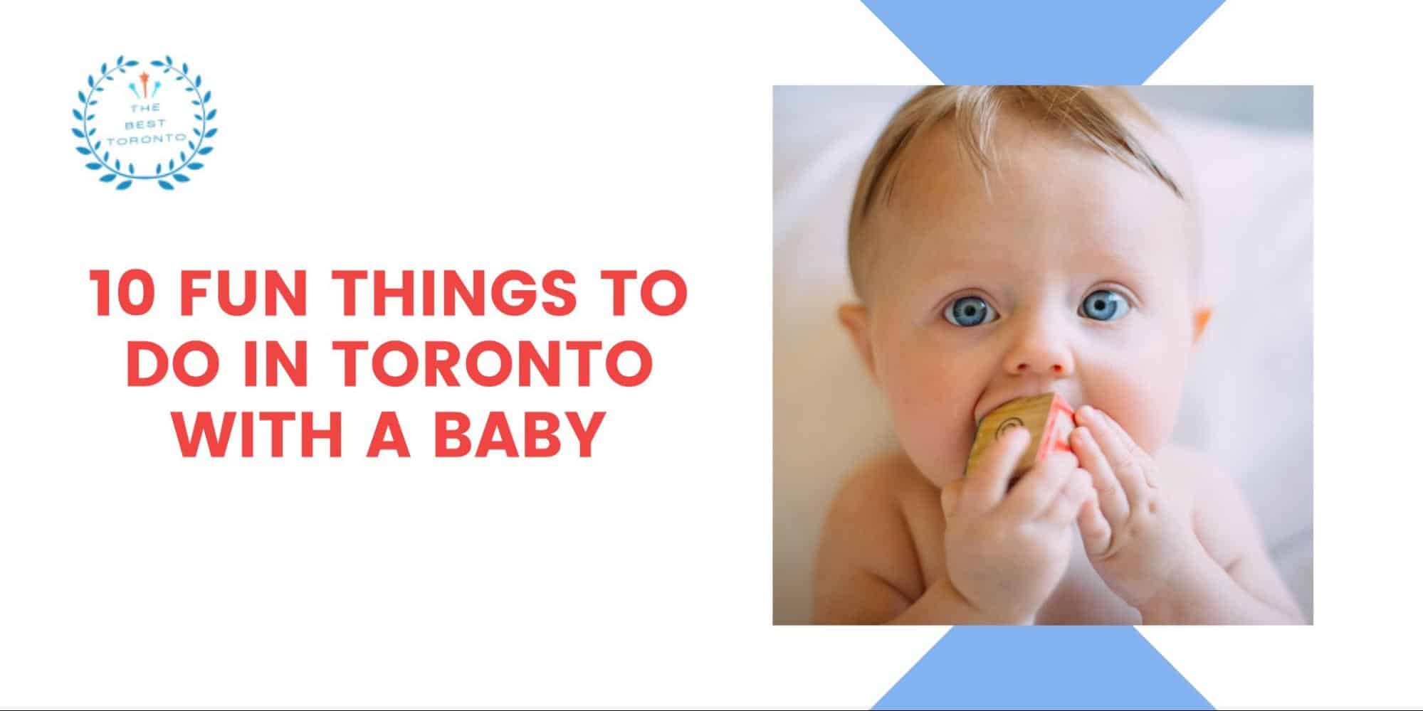 10 Fun Things to do in Toronto With a Baby