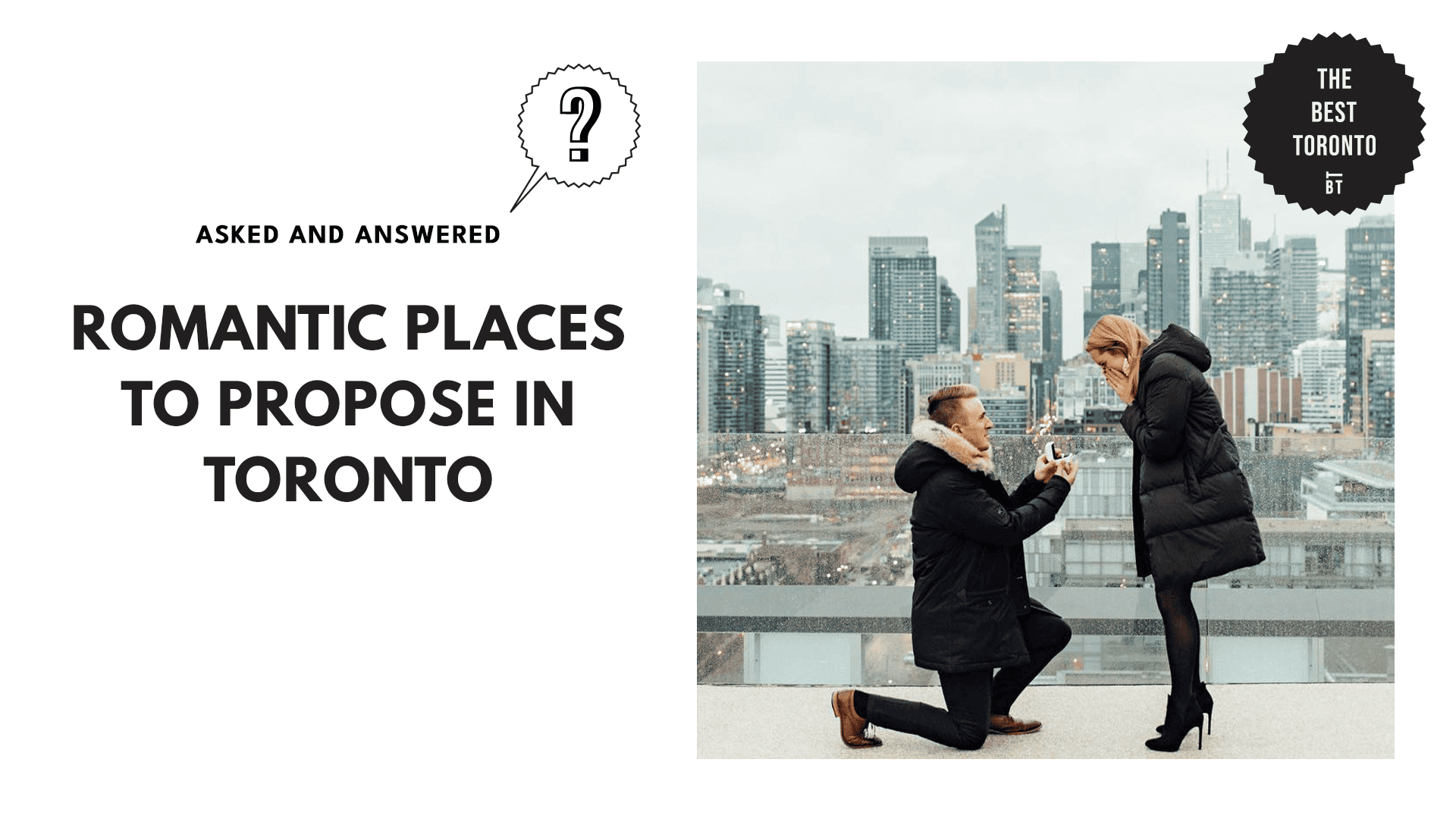 5 ROMANTIC PLACES TO PROPOSE IN TORONTO