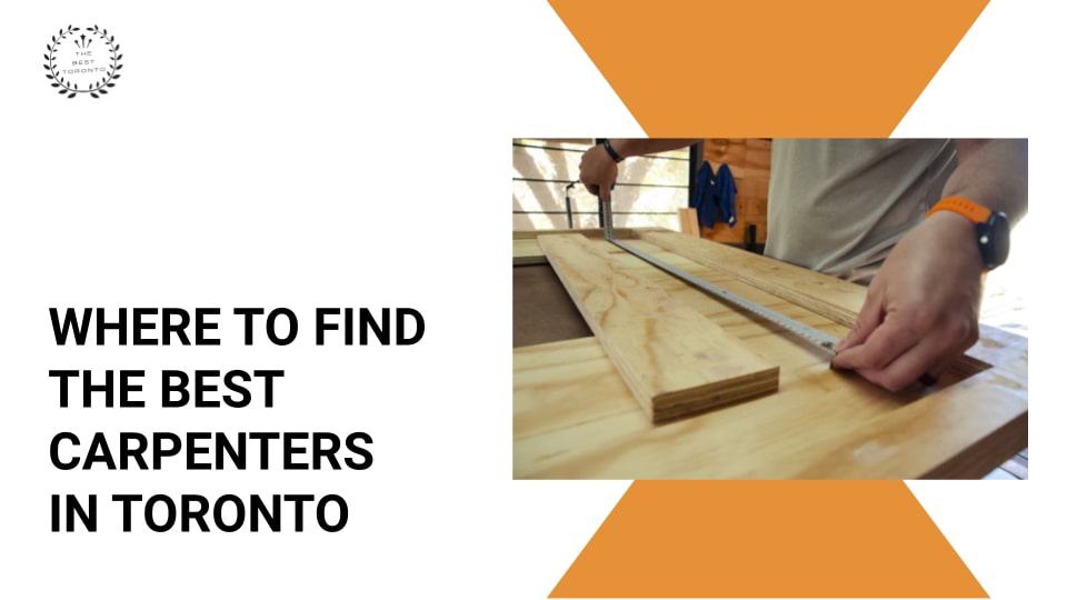 Best Carpenters in Toronto