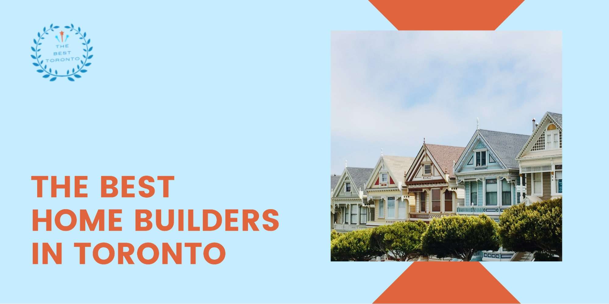 Top 5 Home Builders In Toronto 2024