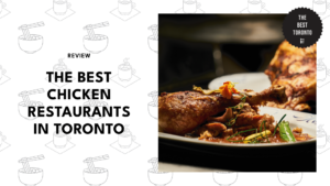 TOP IMAGE chicken restaurants toronto-01