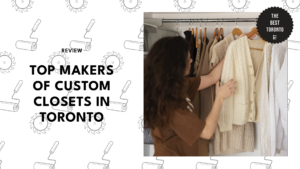 TOP IMAGE_TOP 5 MAKERS OF CUSTOM CLOSETS IN TORONTO-01-01