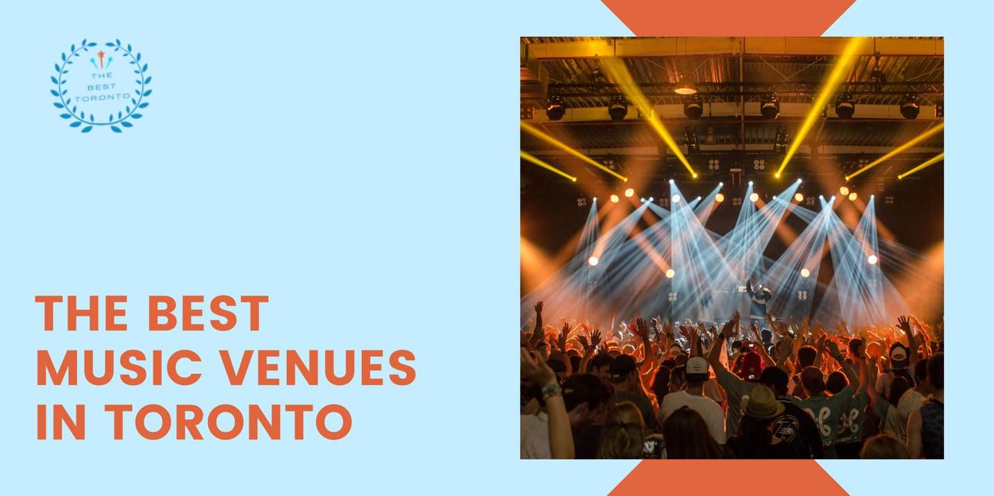 The 5 Best Music Venues in Toronto