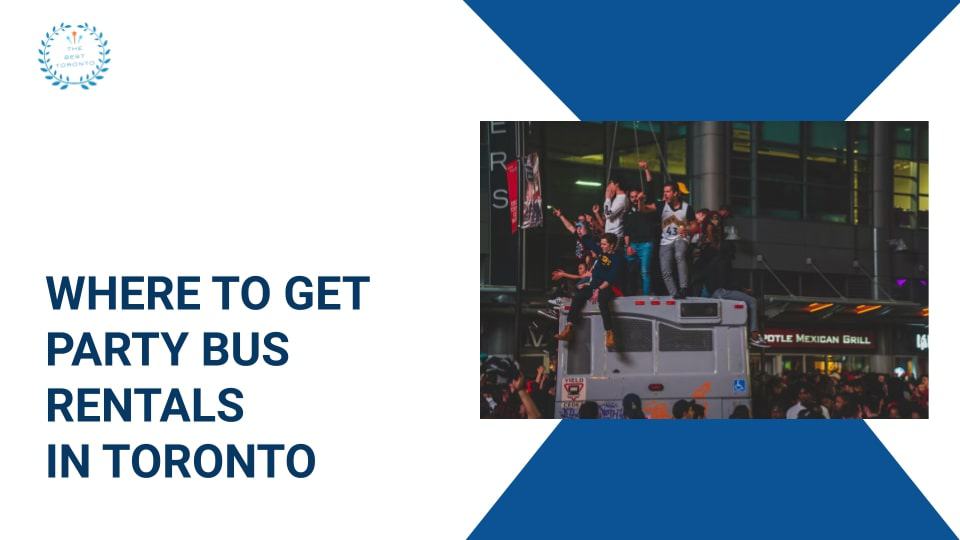 Where to Get Party Bus Rentals in Toronto
