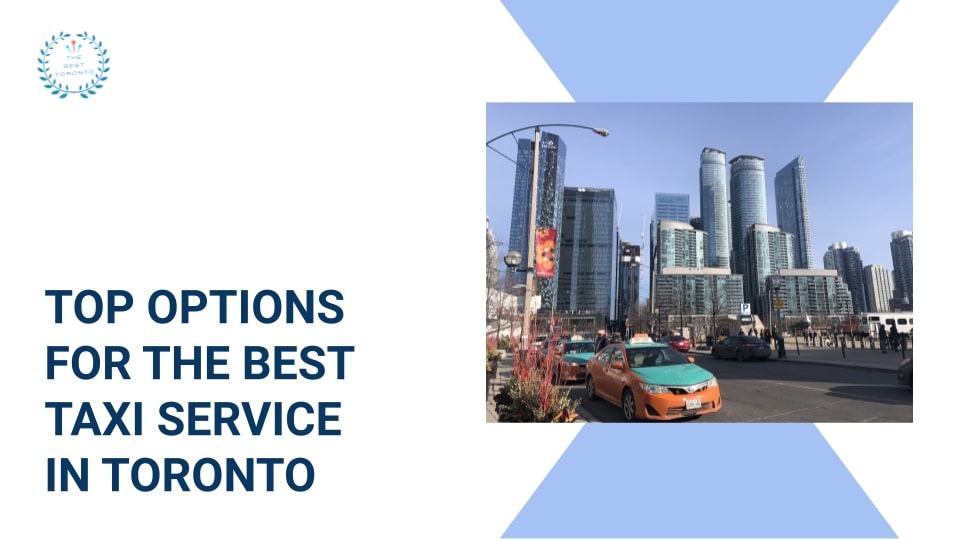 Top 5 Options for the Best Taxi Service in Toronto