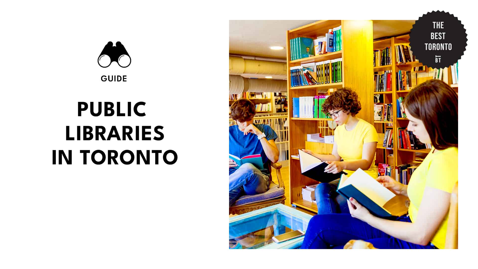 A COMPLETE GUIDE TO PUBLIC LIBRARIES IN TORONTO