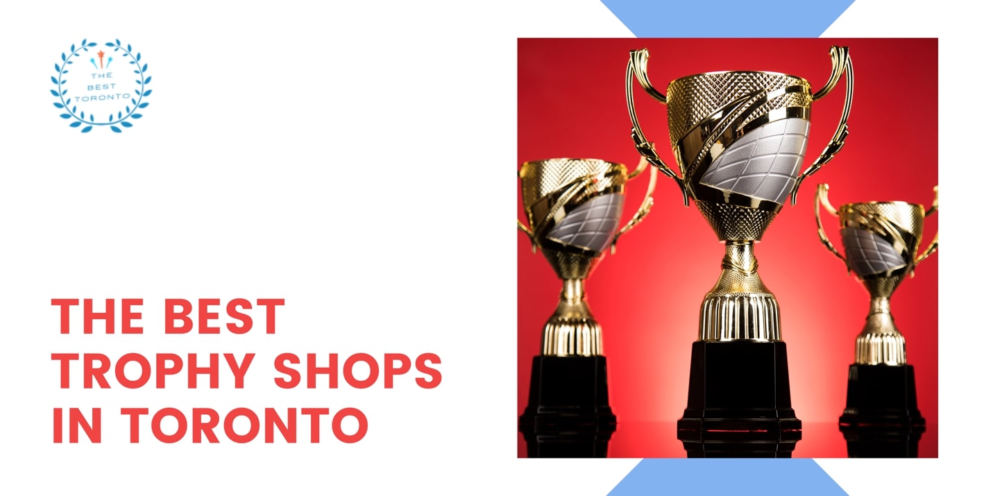5 Best Trophy Shops in Toronto