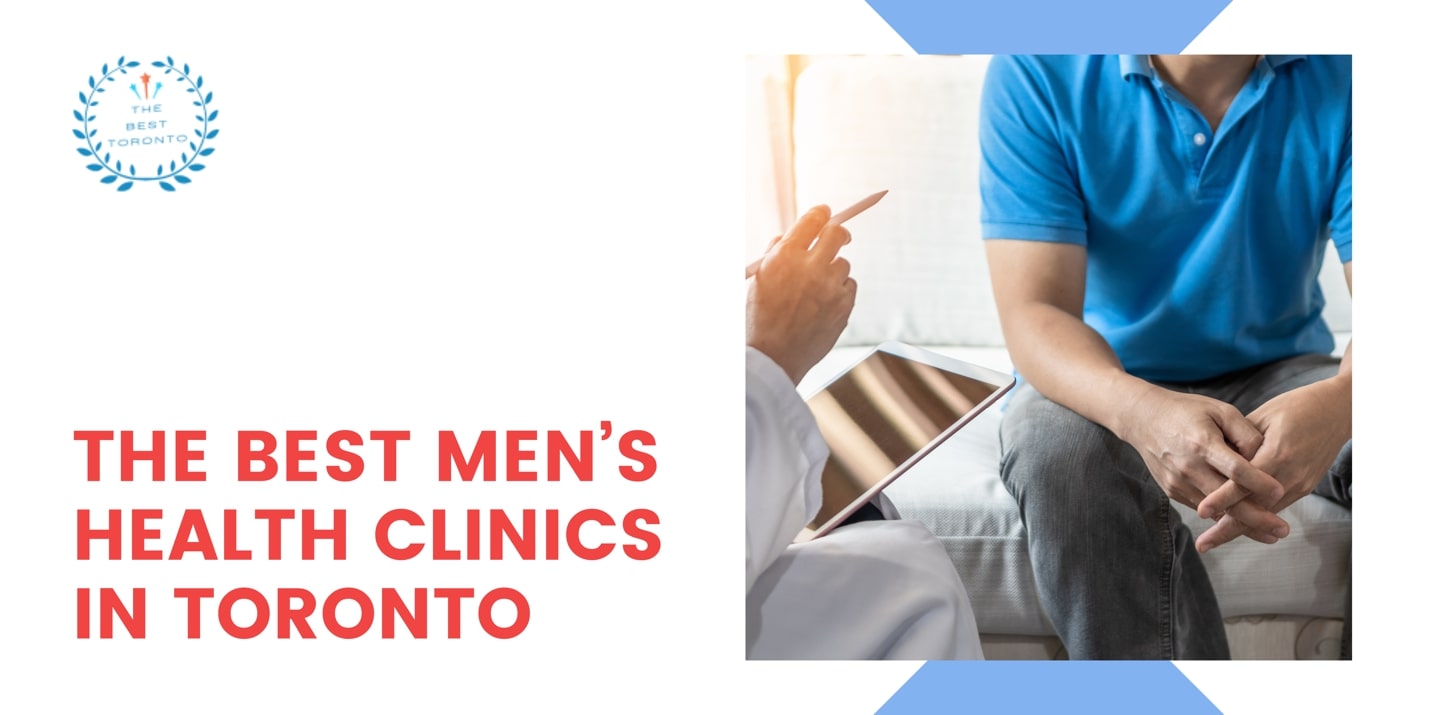 5 Best Men’s Health Clinics in Toronto