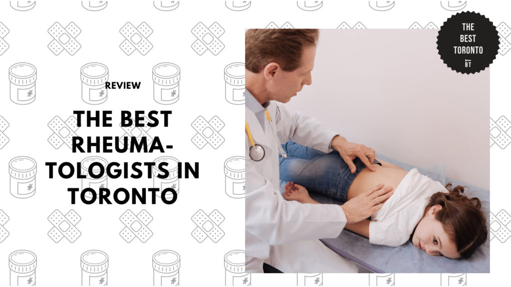 Take Strides with the Top Rheumatologists in Toronto [2026 ]