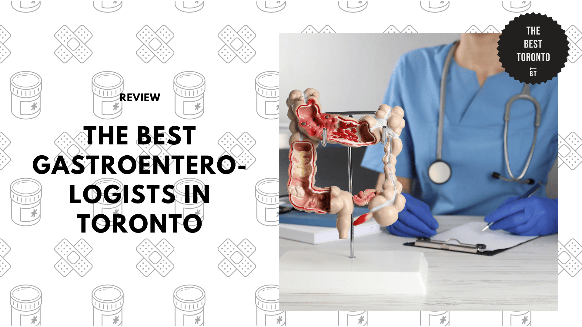 THE 5 BEST GASTROENTEROLOGISTS IN TORONTO