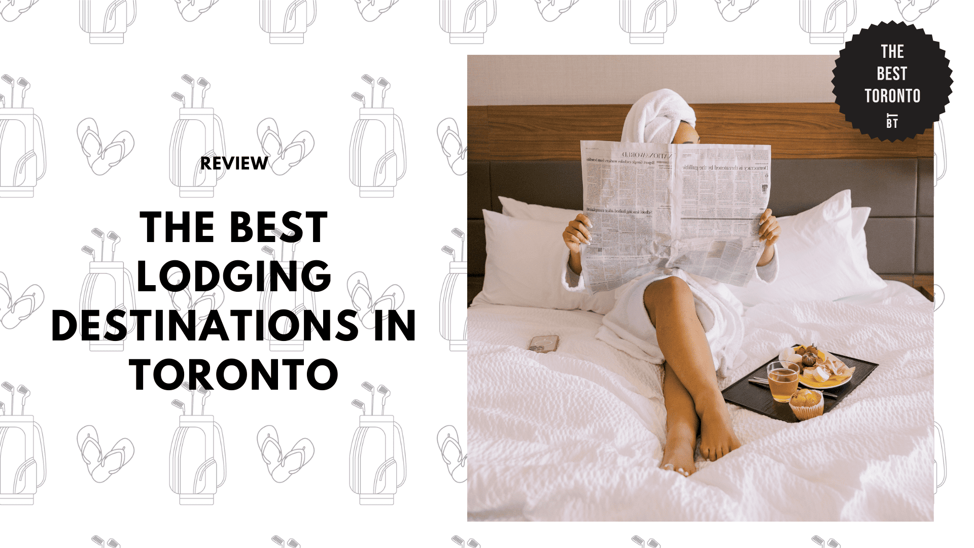 THE 5 BEST LODGING DESTINATIONS IN TORONTO