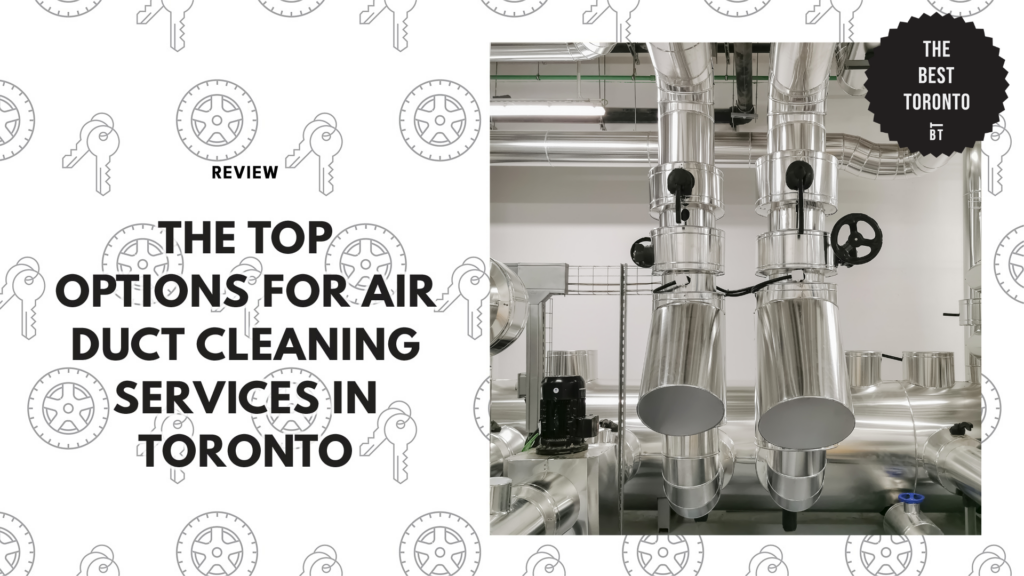 The Top 5 Options for Air Duct Cleaning Services in Toronto