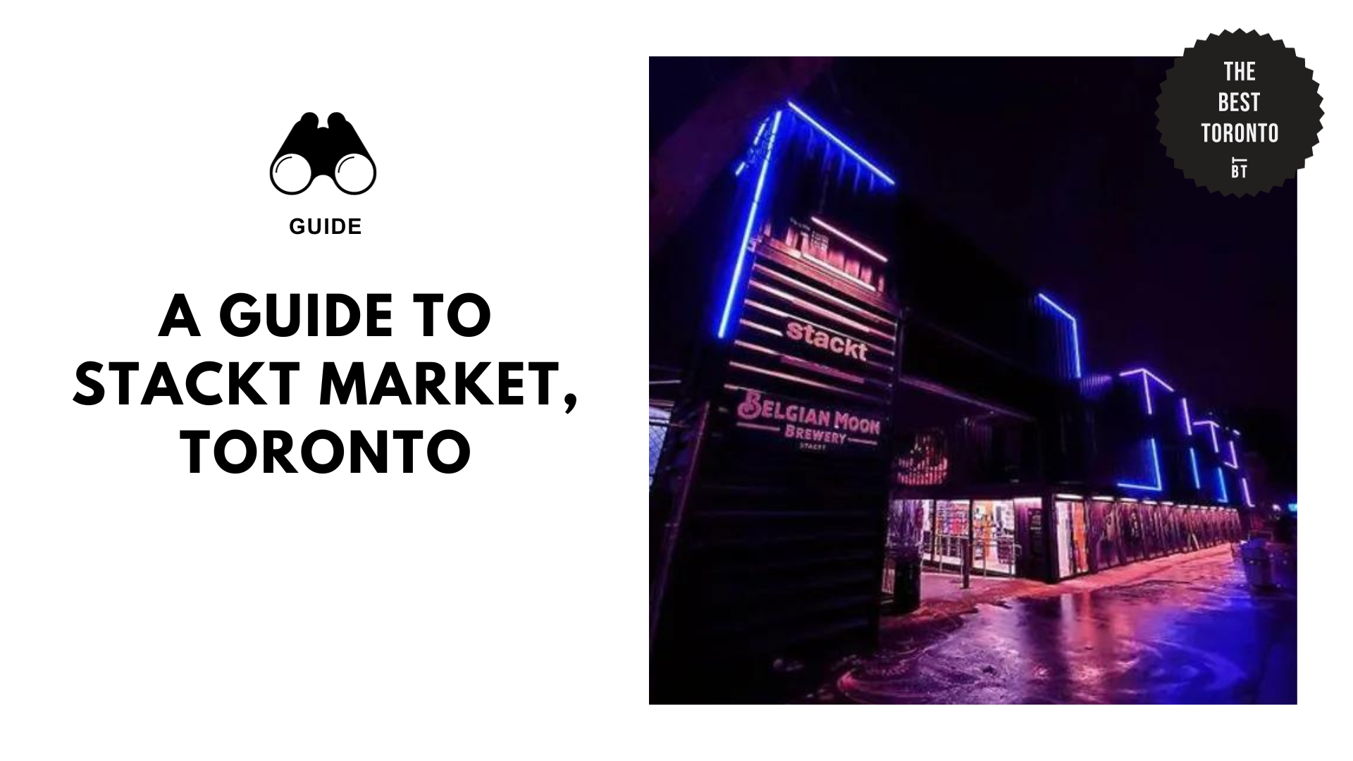 Your Ultimate Guide to the Stackt Market in Toronto [2024]