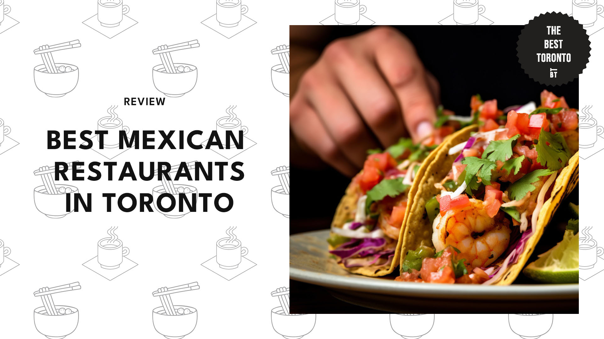 Best Mexican Restaurants in Toronto