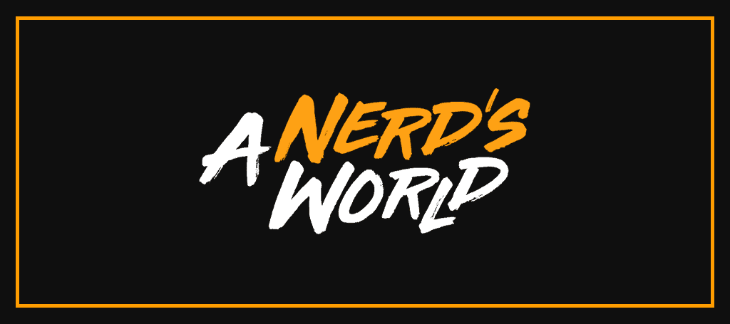 a-nerd-s-world