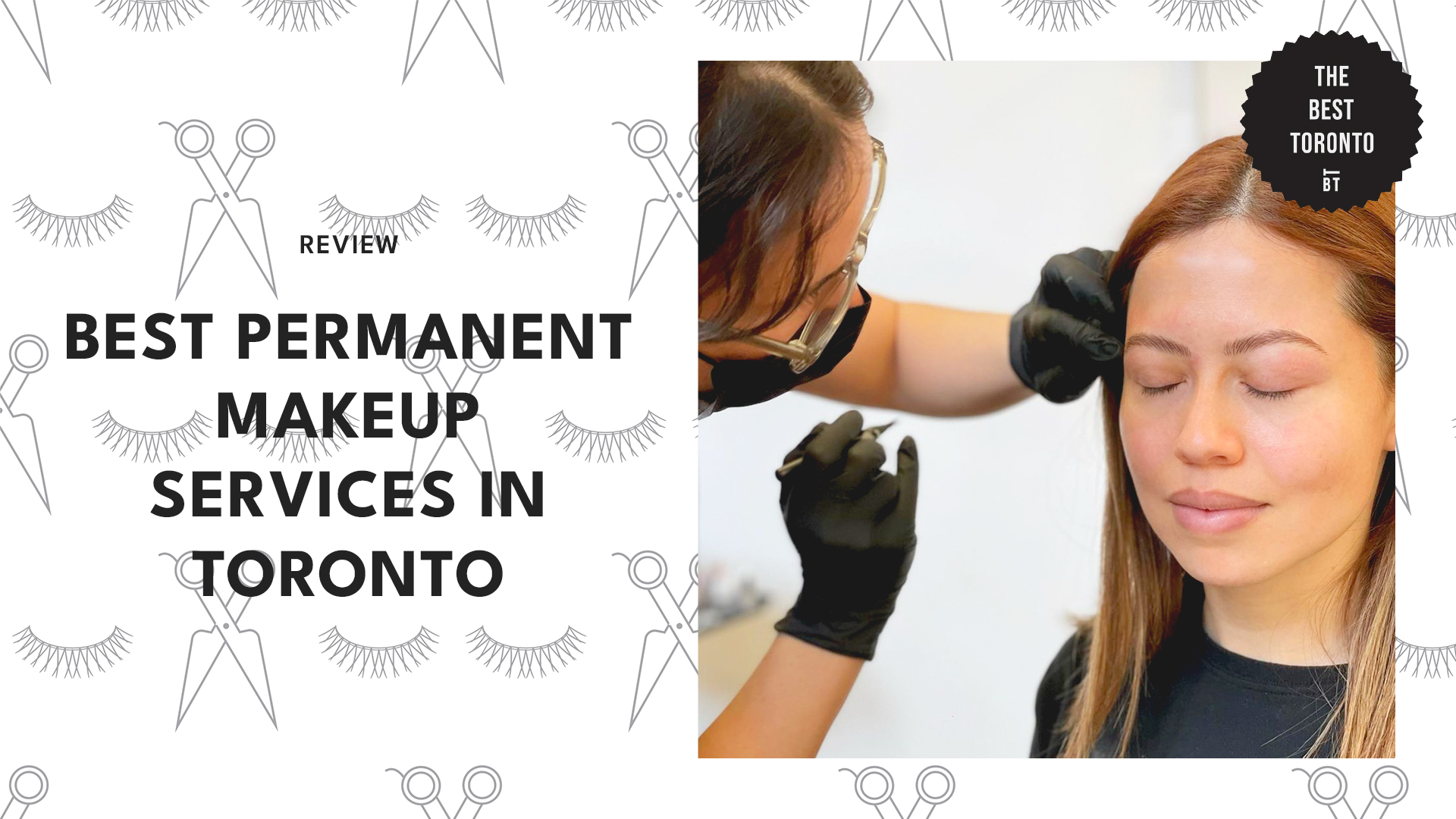 Best Permanent Make-up Services in Toronto