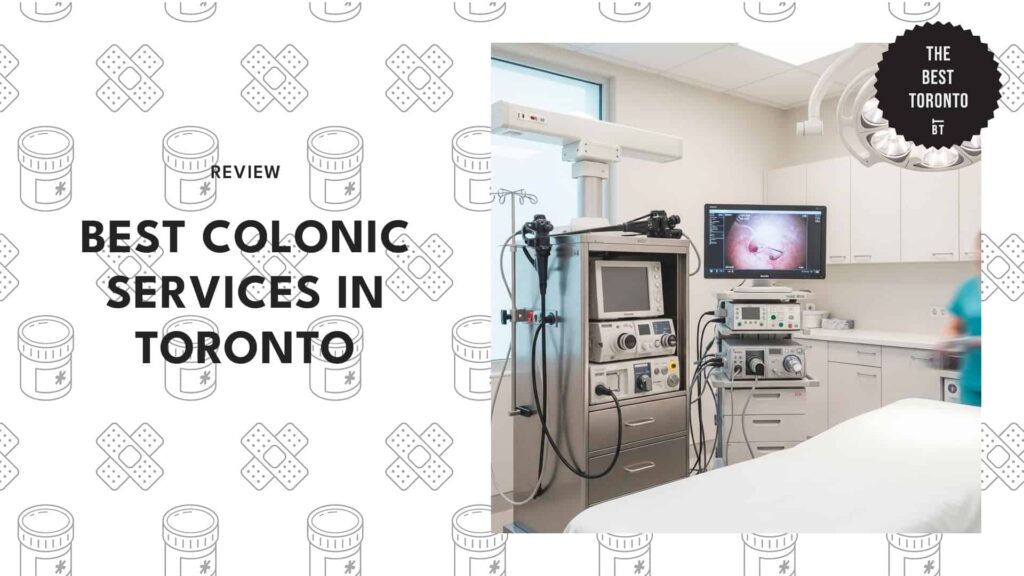 The 6 Best Colonic Services in Toronto [2026 ]
