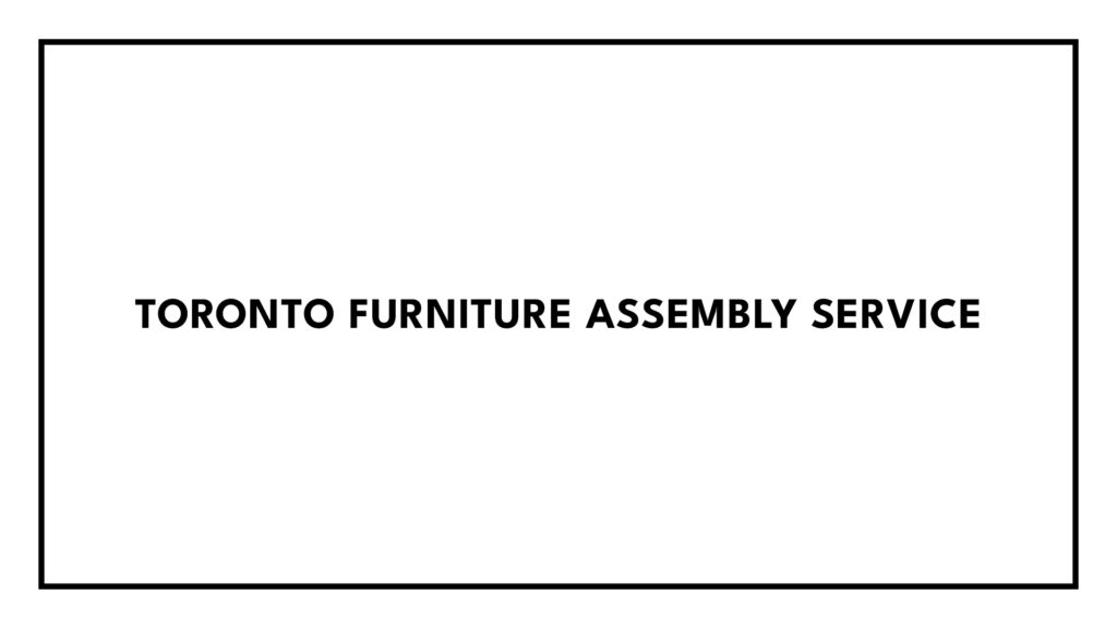 toronto-furniture-assembly-service