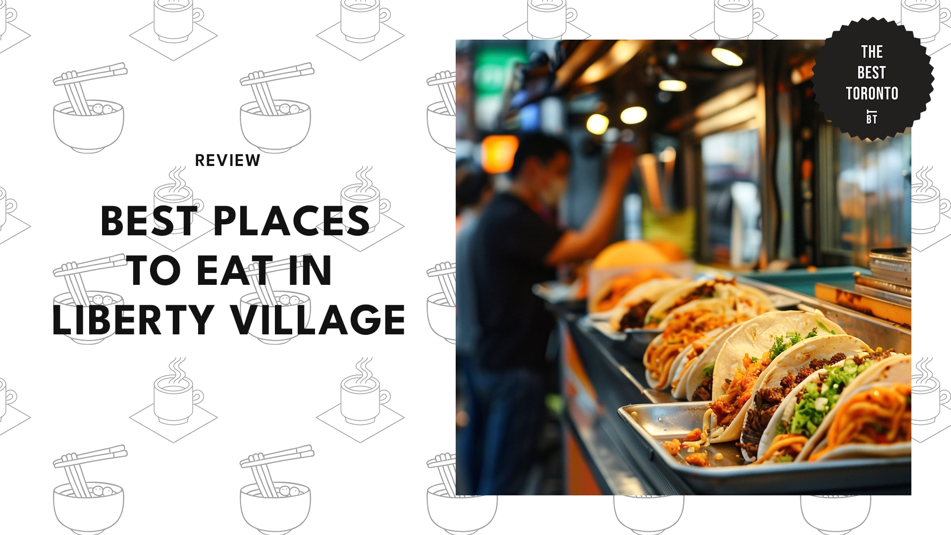 best-places-to-eat-liberty-village-banner