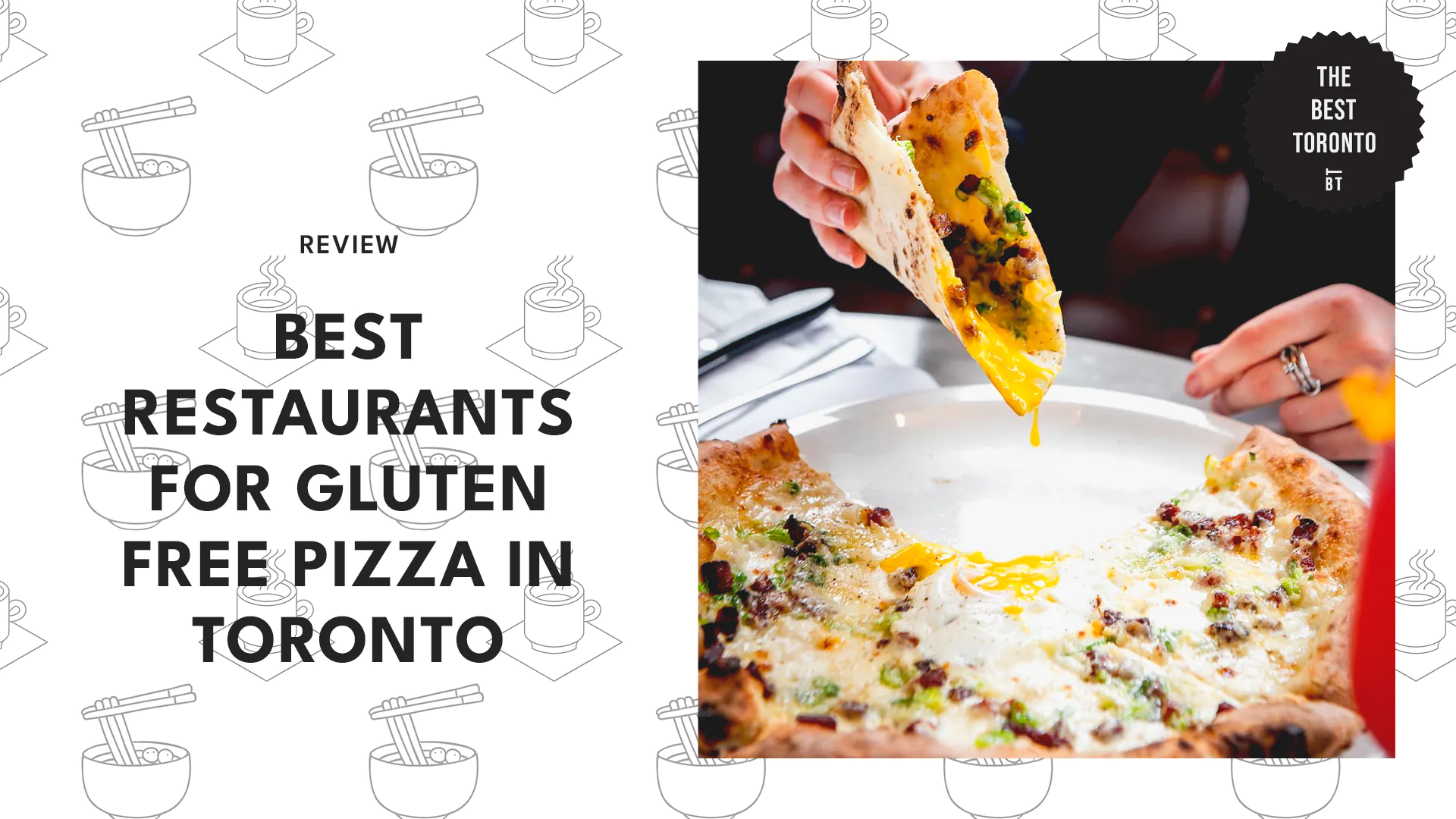Best Restaurants for Gluten Free Pizza in Toronto